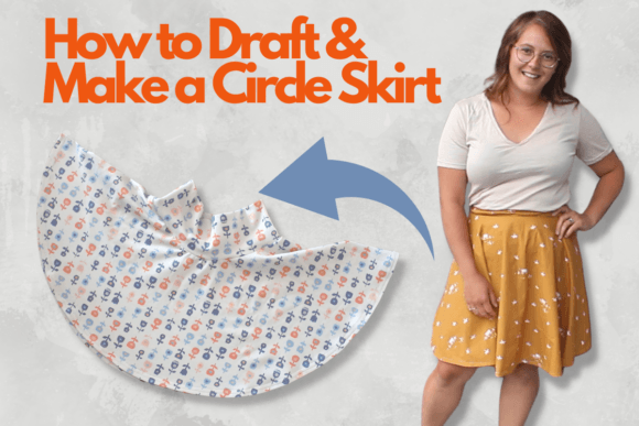 Download How to Draft &amp; Make a Circle Skirt - Draft Collection