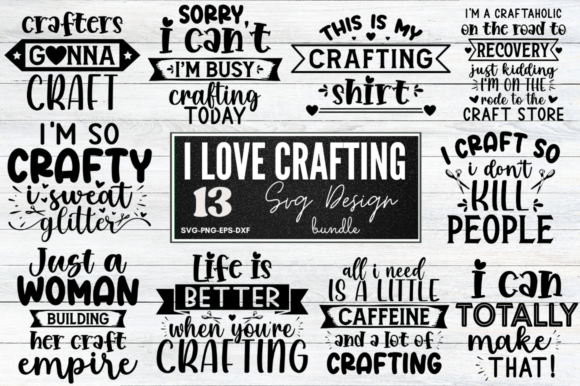 Download I Love Crafting Quotes SVG Bundle - Crafting Collection